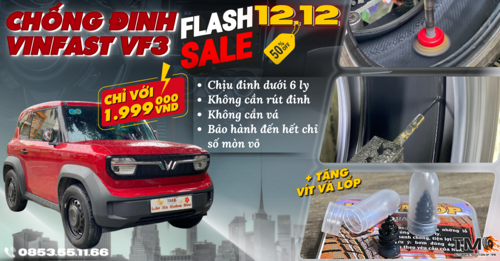 Flashsale 12/12 giảm giá dịch vụ chống đinh vỏ xe Vinfast VF3 chỉ còn 1.999.000 đồng. Được thiết kế tự vá ngay lập tức, không cần rút đinh
